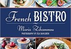 French Bistro Restaurant-Quality Recipes for Appetizers, Entrées, Desserts, and Drinks EPUB