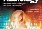 Survey of Audiology Fundamentals for Audiologists and Health Professionals 3rd Edition PDF
